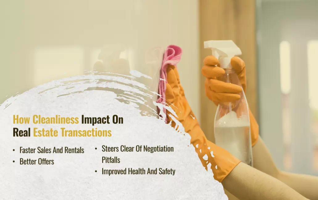 How Cleanliness Impacts On Real Estate Transaction 1030X650 1